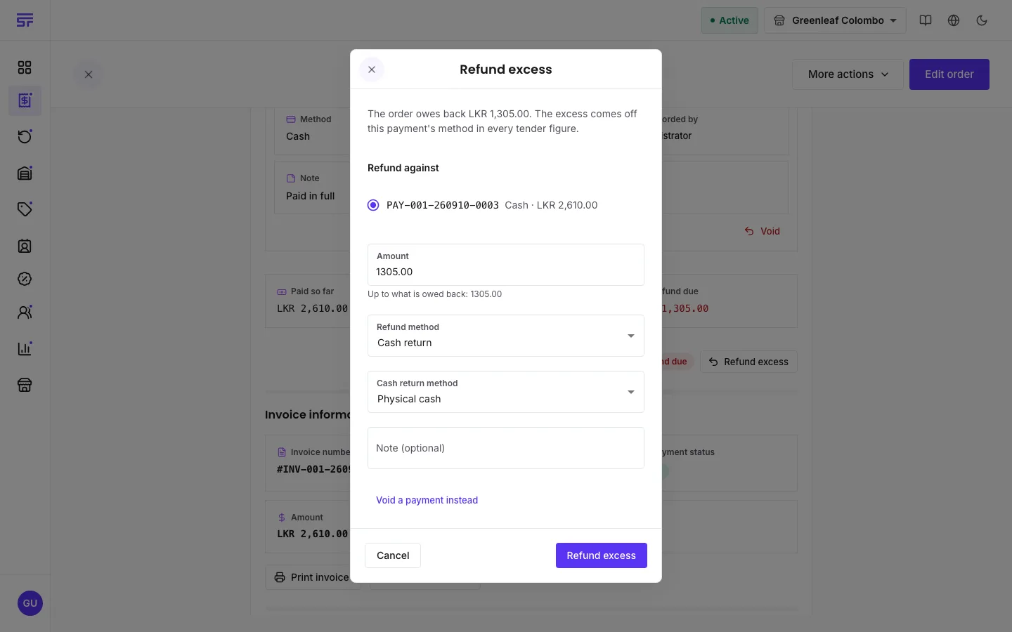 The Refund excess dialog: 'The order owes back' with the figure, the payment to refund against selected, the Amount prefilled with what is owed back, Refund method Cash return with Physical cash, an optional note, and a 'Void a payment instead' link.